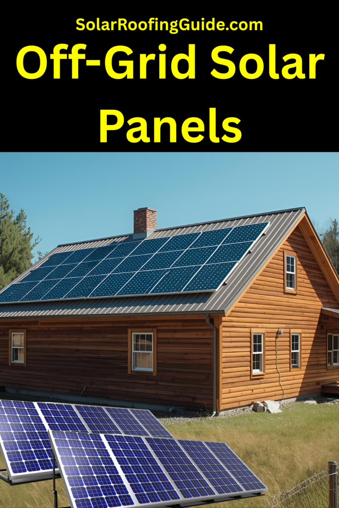 Off-Grid Solar Panels for Remote Homes: The Complete U.S. Homeowner’s ...